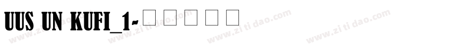 UUS UN KUFI_1字体转换